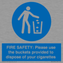 fire-safety-please-use-the-buckets-provided-to-dispose-of-your-cigarettes~